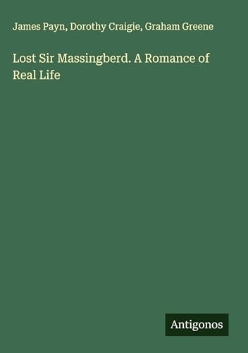 Lost Sir Massingberd. A Romance of Real Life [9783388455334]