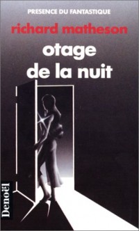 Otage de la nuit