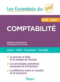 Les Essentiels du Sup - Comptabilité 2018-2019 : Cours, QCM, exercices, corrigés