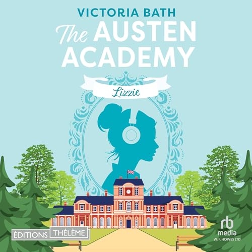 Lizzie: The Austen Academy 1