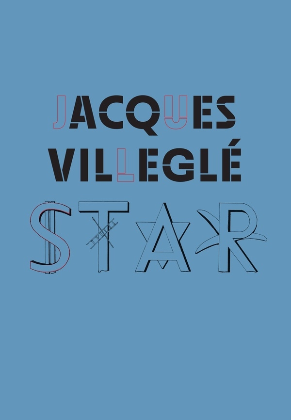 Jacques Villeglé: Star