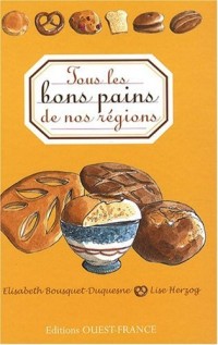 Tous les bons pains de nos régions