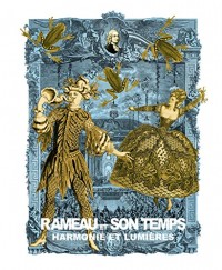 Rameau et son temps - Harmonie et lumières