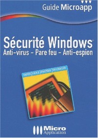 Sécurité Windows : Antivirus et pare-feu