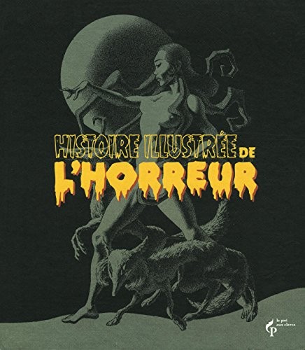 Histoire illustrée de l'horreur