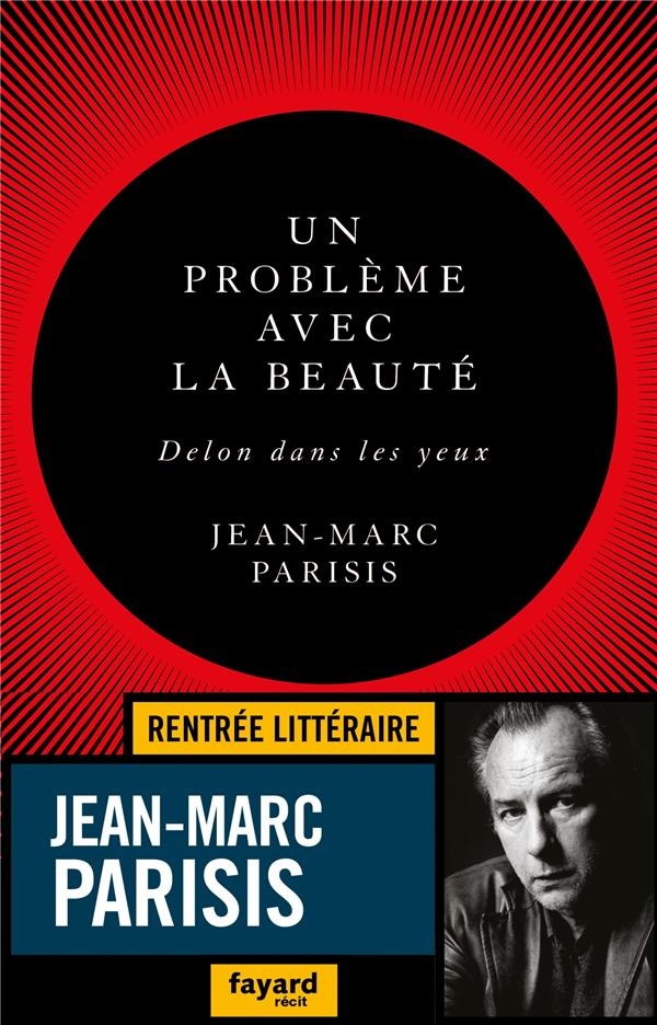 Un problème avec la beauté, Delon dans les yeux (Récit littéraire)