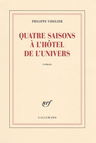 Quatre saisons à l'Hôtel de l'Univers