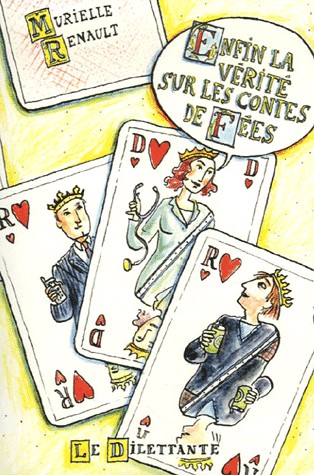 Enfin la vérité sur les contes de fées