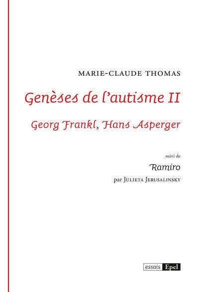 Genèses de l'autisme II: Georg Frankl, Hans Asperger