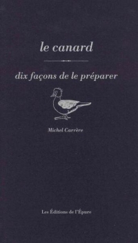 Le canard, dix facons de le preparer - illustrations, noir et blanc