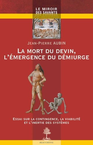 La Mort du Devin, l'Emergence du Demiurge