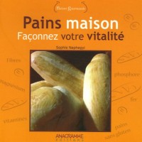 Pains maison : Façonnez votre vitalité