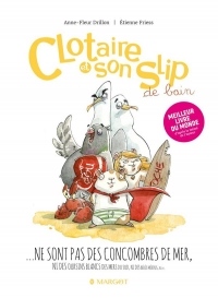 Clotaire et son slip, Tome 2 : Clotaire et son slip ne sont pas des concombres de mer !