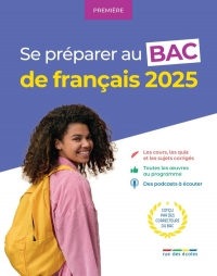 Se préparer au bac de français 2025 - Première