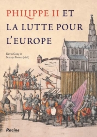 Philippe II et la lutte pour l’Europe