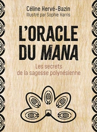 Oracle du Mana sagesse ancestrale polynésienne