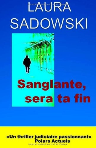 Sanglante, sera ta fin