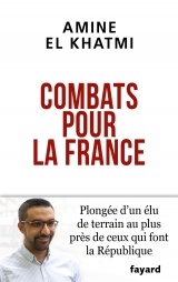 Combats pour la France: Moi, Amine El Khatmi, Français, musulman et laïc