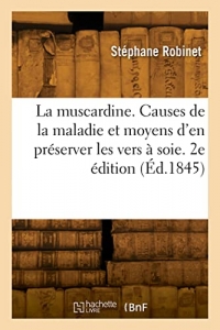 La muscardine. 2e édition