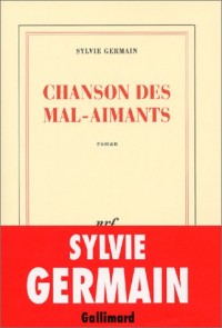 Chanson des mal-aimants