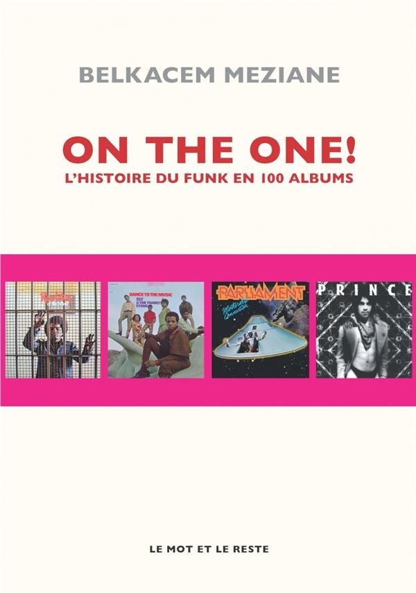On the one ! : L'histoire du funk en 100 albums