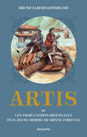 Artis ou Les Tribulations orientales d'un jeune homme de bonne fortune