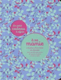 LIVRE CADEAU A OFFRIR A SA MAMIE