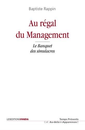 Au régal du Management : Le banquet des simulacres