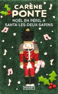 Noël en péril à Santa-les-Deux-Sapins - Nouveauté 2024 par la reine de la comédie de Noël à la française