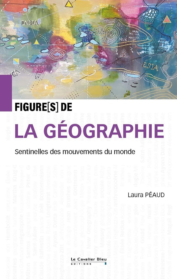 Figures de la géographie: Femmes et hommes en mouvement