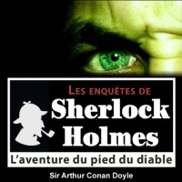 L'aventure du pied du diable (Les enquêtes de Sherlock Holmes 43)