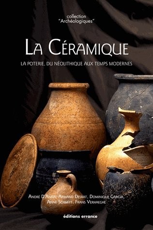 La céramique : La poterie, du Néolithique aux Temps modernes