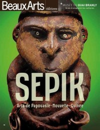 Sepik : Arts de Papouasie-Nouvelle-Guinée
