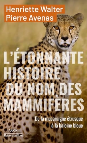 L'étonnante histoire des noms des mammifères