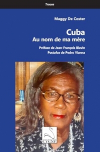 Cuba : au nom de ma mère