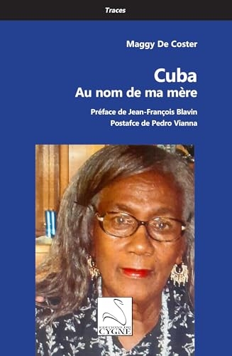 Cuba : au nom de ma mère