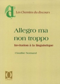 Allegro ma non troppo : Invitation à la linguistique