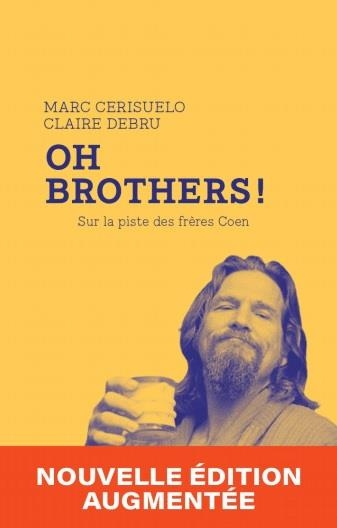 Oh Brothers ! - Sur la piste des frères Coen