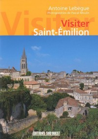 Visiter Saint-Emilion