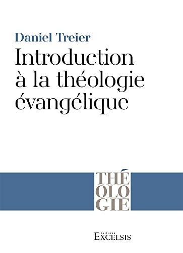 Introduction à la théologie évangélique
