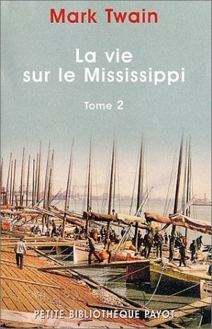 La Vie sur le Mississippi, tome 2