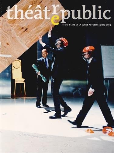 Théâtre / Public, n° 212 : États de la scène actuelle, 2012-2013