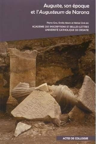 Auguste, son époque et l'Augusteum de Narona
