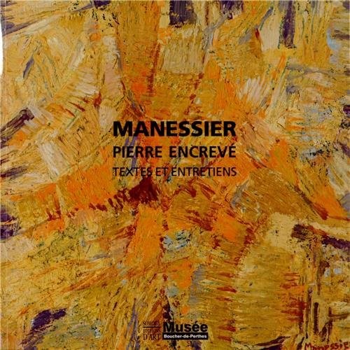Manessier : Textes et entretiens