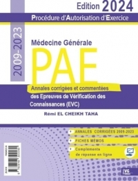 PAE médecine générale 2009-2023: Annales corrigées des épreuves de vérification des connaissances (EVC)