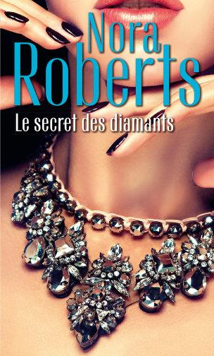 Le secret des diamants: Une femme en fuite - Dans l'ombre du mystère - L'éclat du danger