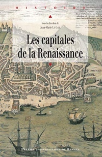 Les capitales de la Renaissance (Histoire)