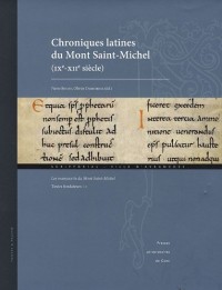 Chroniques latines du Mont Saint-Michel (IXe-XIIe siècle) : Les manuscrits du Mont Saint-Michel - Textes fondateurs Tome 1 (1Cédérom)