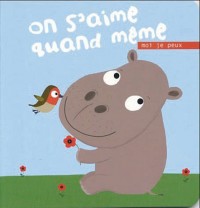 On s'aime quand même : Moi je peux