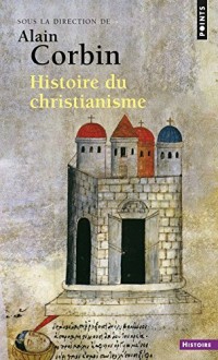 Histoire du christianisme. Pour mieux comprendre n